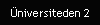 niversiteden 2